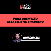 Para quem não está feliz no trabalho