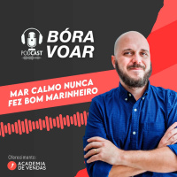 Mar calmo nunca fez bom marinheiro