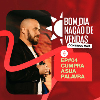 NAÇÃO DE VENDAS #04 - CUMPRA A SUA PALAVRA