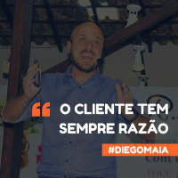 Regra número 1: O CLIENTE TEM SEMPRE RAZÃO
