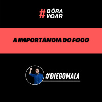 A importância do foco