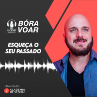 Esqueça o seu passado