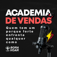 ACADEMIA DE VENDAS: Quem tem um porquê forte, enfrenta qualquer como