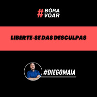 Liberte-se das desculpas