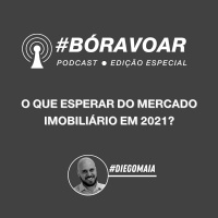 O que esperar do mercado imobiliário em 2021? Diego Maia te conta.