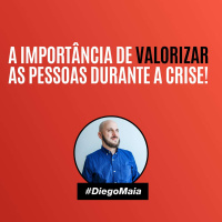 A importância de valorizar as pessoas durante a crise | Diego Maia e Leyla Nascimento, Grupo Capacitare