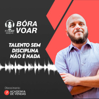 Talento sem disciplina não é nada