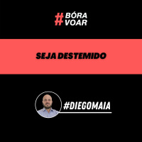 Seja destemido