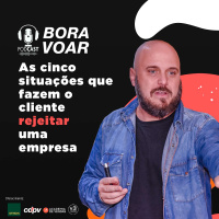 Podcast de vendas : As cinco situações que fazem o cliente rejeitar uma empresa