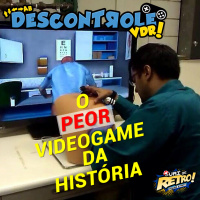 DESCONTROLE VDR 01 – O PEOR videogame da história