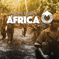 ONDE África #002: Em busca da Africanidade