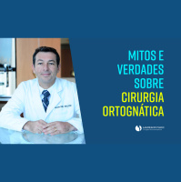 Mitos e Verdade sobre Cirurgia Ortognática