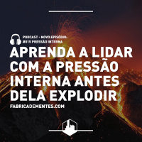 Duplamente #015 - Pressão Interna
