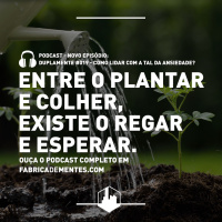 Duplamente #019 - Ansiedade