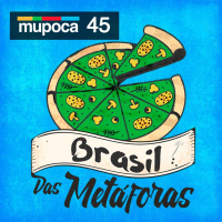 #045 - Brasil das metáforas