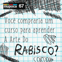 #067 - Você compraria um curso para aprender a arte do rabisco?