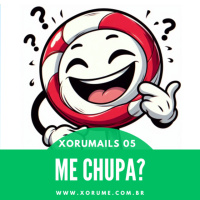 XORUMAILS 05 - ME CHUPA!!!