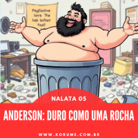 NALATA 05: ANDERSON - DURO COMO UMA ROCHA