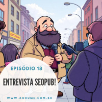 18 - EPISÓDIO 18 - ENTREVISTA - SEU PUB, SUA ARTE