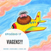 17 - EPISÓDIO 17 - VIAGENS.MP3