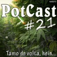 PotCast #21 - Tamo De Volta, Hein