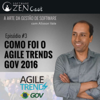 Episódio #03: Como foi o AgileTrends Gov 2016