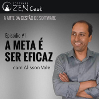 Episódio #01: A meta é ser eficaz