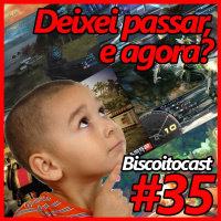 BiscoitoCast #35 - Deixei Passar