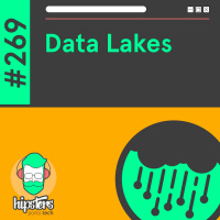 Data Lakes – Hipsters Ponto Tech #269