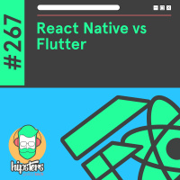 React Native vs Flutter – Hipsters Ponto Tech #267