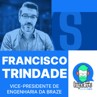 Liderança técnica global: insights de um VP brasileiro em NY ft Francisco Trindade – Hipsters.Talks #05
