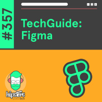 TechGuide: Figma – Hipsters Ponto Tech #357