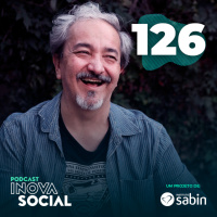 Podcast #126: Empreendedorismo social e o futuro do trabalho, com Wellington Nogueira