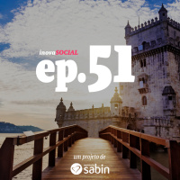 Podcast #51: Impacto social e inovação social em Portugal