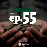 Podcast #55: Sistema B e o financiamento para negócios de impacto