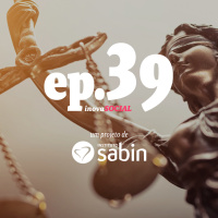 Podcast #39: Saiba mais sobre a Lei Geral de Proteção de Dados Pessoais (LGPD)