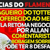 ZAGUEIRO DO TOTTENHAM É OFERECIDO | ALLAN VEM OU NÃO? | PEDRO NO FLA INCOMODA | 8 DESFALQUES