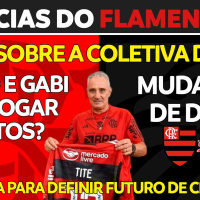APRESENTAÇÃO DE TITE | FUTURO DE CEBOLINHA | DATA DE FLAMENGO X BRAGANTINO