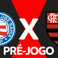 BAHIA X FLAMENGO - PRÉ-JOGO 6ª RODADA - BRASILEIRÃO 2023