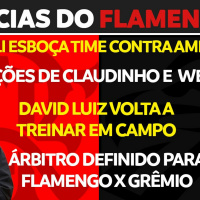 ESBOÇO DE TIME CONTRA AMÉRICA-MG | SITUAÇÕES DE CLAUDINHO E WENDEL | DAVID LUIZ TREINA EM CAMPO