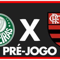PALMEIRAS X FLAMENGO - PRÉ-JOGO: OITAVAS DE FINAL II - COPA DO BRASIL 2024