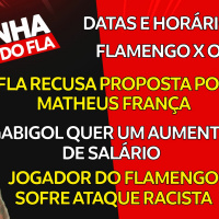 DATAS HORÁRIOS PARA FLAMENGOXOLIMPIA | FLA RECUSA PROPOSTA POR MATHEUS F. | GABIGOL QUER UM AUMENTO