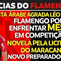 LÉO PEREIRA DE SAÍDA | CONMBEBOL QUER MESSI | NOVELA MARACANÃ | NOVO PREPARADOR FÍSICO