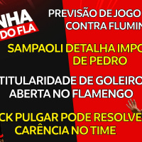 PREVISÃO DE JOGO DE VOLTA CONTRA FLU | A IMPORTÂNCIA DE PEDRO | TITULARIDADE DE GOLEIRO EM ABERTO