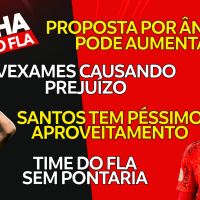 NOVA PROPOSTA POR ÂNGELO | SANTOS TEM PESSÍMO APROVEITAMENTO | PREJUÍZO PARA OS COFRES DO FLA