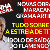 FLAMENGO DE TITE ANIMA? | RODRIGO CAIO DE SAÍDA | NOVO EDITAL DO MARACANÃ
