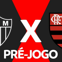 ATLÉTICO - MG X FLAMENGO - PRÉ - JOGO 17ª RODADA - BRASILEIRÃO 2023