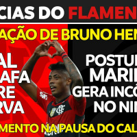 RENOVAÇÃO DE BRUNO HENRIQUE | DESABAFO DE VIDAL | MARINHO GERA INCÔMODO NO FLAMENGO
