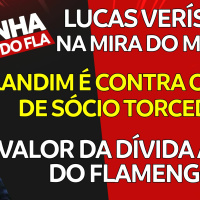 VOTO DO SÓCIO TORCEDOR | LUCAS VERÍSSIMO NA MIRA | DÍVIDA DO FLAMENGO | NÚMEROS DE ARRASCAETA