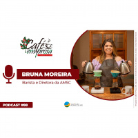 Café em Prosa #121 - Jovem roda o mundo, conhece diversas culturas e usa experiência para garantir bons negócios com café especial